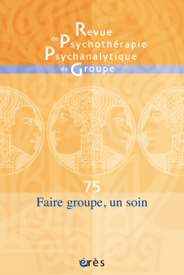 Couverture de l'ouvrage : Faire groupe, un soin