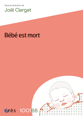 Couverture de l'ouvrage : Bébé est mort - 1001 bb n°70