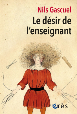 Couverture de l'ouvrage : Le désir de l'enseignant