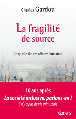 Couverture de l'ouvrage : La fragilité de source