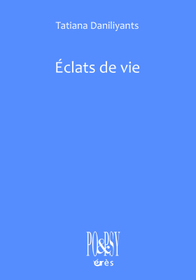 Couverture de l'ouvrage : Éclats de vie
