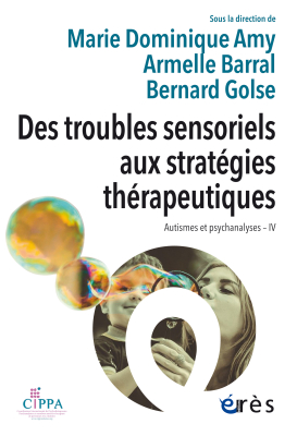 Couverture de l'ouvrage : Des troubles sensoriels aux stratégies thérapeutiques