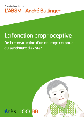 Couverture de l'ouvrage : La fonction proprioceptive - 1001BB n°180