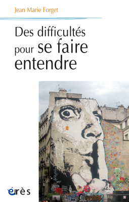 Couverture de l'ouvrage : Des difficultés pour se faire entendre
