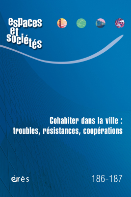 Couverture de l'ouvrage : Cohabiter dans la ville : troubles, résistances, coopérations