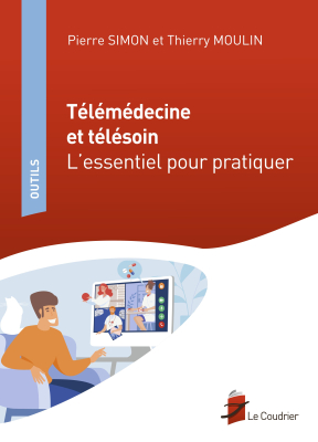 Couverture de l'ouvrage : Télémédecine et télésoin - L'essentiel pour pratiquer