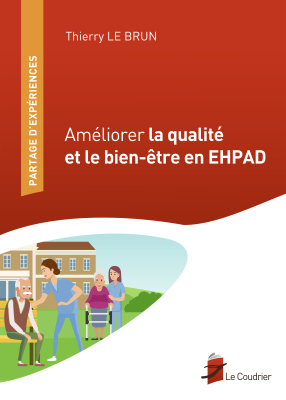 Couverture de l'ouvrage : Améliorer la qualité et le bien-être en EHPAD