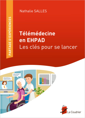 Couverture de l'ouvrage : Télémédecine en EHPAD - Les clés pour se lancer
