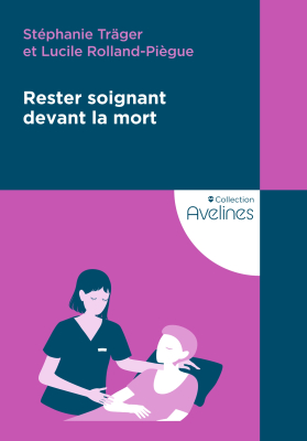 Couverture de l'ouvrage : Rester soignant devant la mort