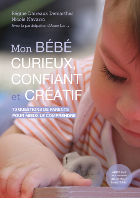 Couverture de l'ouvrage : Mon bébé curieux, confiant et créatif