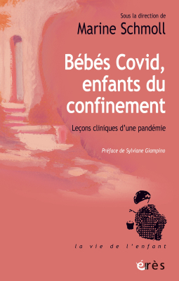 Couverture de l'ouvrage : Bébés Covid, enfants du confinement
