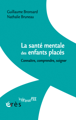 Couverture de l'ouvrage : La santé mentale des enfants placés