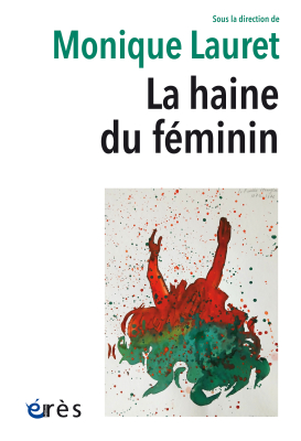Couverture de l'ouvrage : La haine du féminin