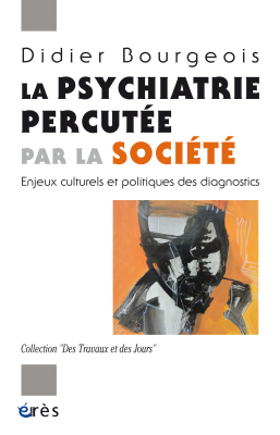 Couverture de l'ouvrage : La psychiatrie percutée par la société