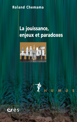 Couverture de l'ouvrage : La jouissance, enjeux et paradoxes