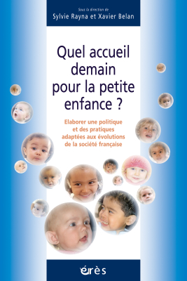 Couverture de l'ouvrage : Quel accueil demain pour la petite enfance ?
