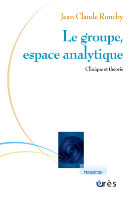 Couverture de l'ouvrage : Le groupe, espace analytique