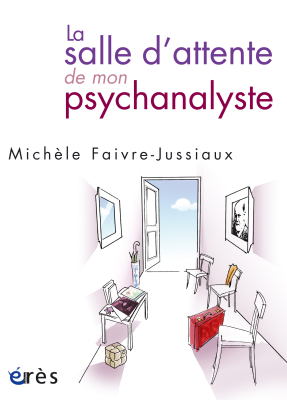 Couverture de l'ouvrage : La salle d'attente de mon psychanalyste