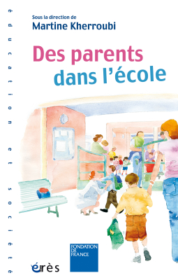 Couverture de l'ouvrage : Des parents dans l'école
