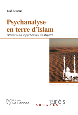 Couverture de l'ouvrage : Psychanalyse en terre d'Islam