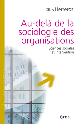 Couverture de l'ouvrage : Au-delà de la sociologie des organisations