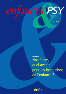 Couverture de l'ouvrage : Nos futurs... Quel avenir pour les institutions de l'enfance ?