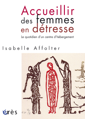 Couverture de l'ouvrage : Accueillir des femmes en détresse