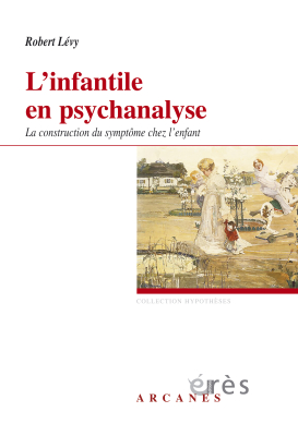 Couverture de l'ouvrage : L'infantile en psychanalyse