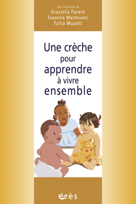 Couverture de l'ouvrage : Une crèche pour apprendre à vivre ensemble