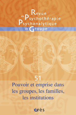 Couverture de l'ouvrage : Pouvoir et emprise dans les groupes, les familles, les institutions