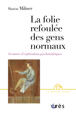 Couverture de l'ouvrage : La folie refoulée des gens normaux