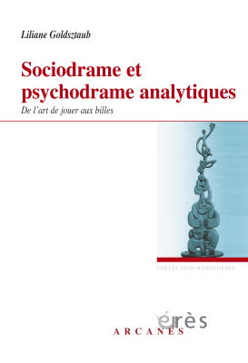 Couverture de l'ouvrage : Sociodrame et psychodrame analytiques