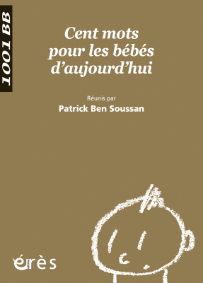 Couverture de l'ouvrage : Cent mots pour les bébés d'aujourd'hui - 1001 bb n°100