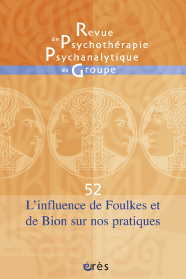 Couverture de l'ouvrage : L'influence de Foulkes et de Bion sur nos pratiques