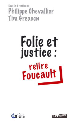 Couverture de l'ouvrage : Folie et justice : relire Foucault