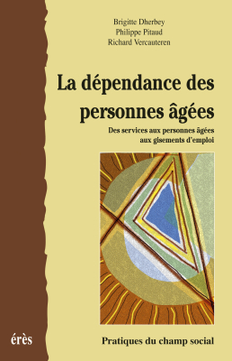 Couverture de l'ouvrage : La dépendance des personnes âgées