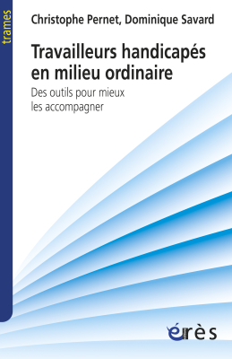 Couverture de l'ouvrage : Travailleurs handicapés en milieu ordinaire