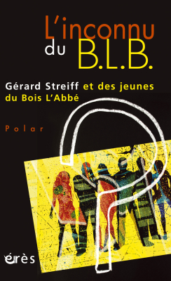 Couverture de l'ouvrage : L'inconnu du B.L.B.