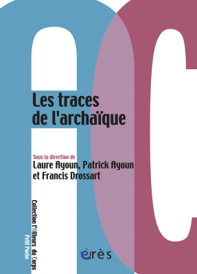 Couverture de l'ouvrage : Les traces de l'archaïque