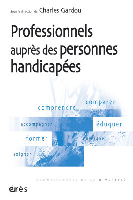 Couverture de l'ouvrage : Professionnels auprès des personnes handicapées