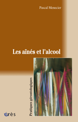 Couverture de l'ouvrage : Les aînés et l'alcool