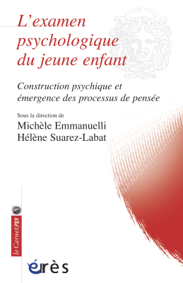 Couverture de l'ouvrage : L'examen psychologique du jeune enfant