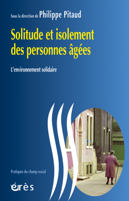 Couverture de l'ouvrage : Solitude et isolement des personnes âgées