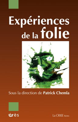 Couverture de l'ouvrage : Expériences de la folie
