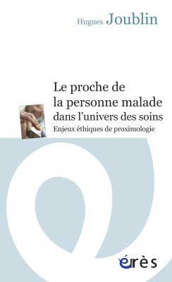 Couverture de l'ouvrage : Le proche de la personne malade dans l'univers des soins