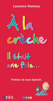 Couverture de l'ouvrage : A la crèche