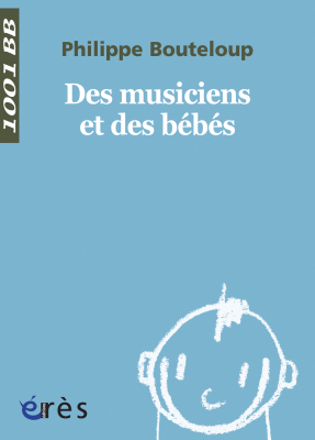 Couverture de l'ouvrage : Des musiciens et des bébés - 1001 bb n°41