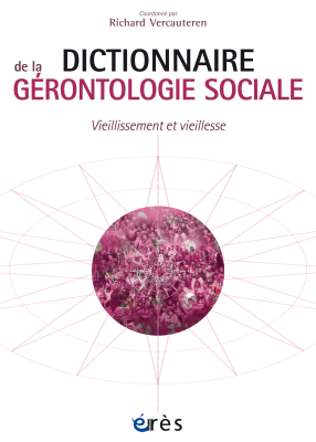 Couverture de l'ouvrage : Dictionnaire de la gérontologie sociale