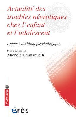 Couverture de l'ouvrage : Actualité des troubles névrotiques chez l'enfant et l'adolescent