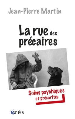 Couverture de l'ouvrage : La rue des précaires